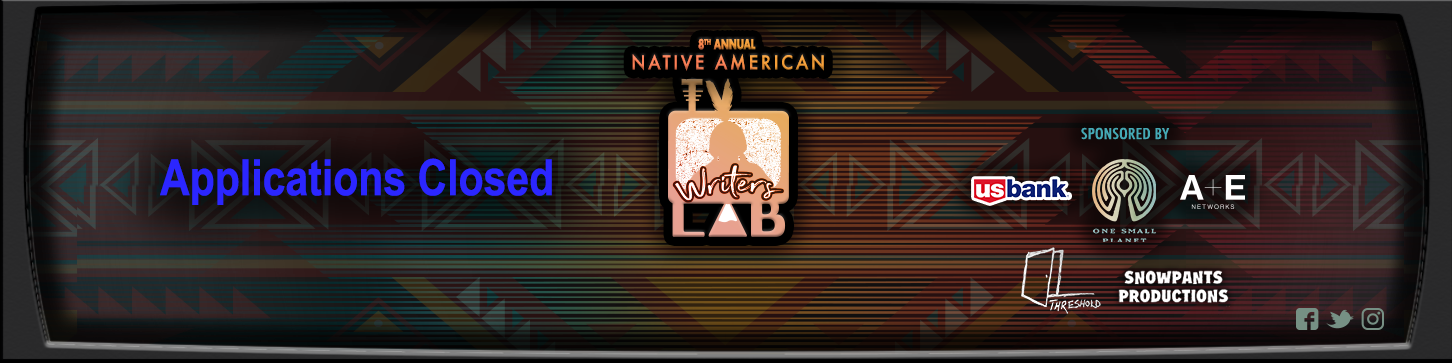 8th Annual Virtual Native American TV Writers Lab – Applications Closed